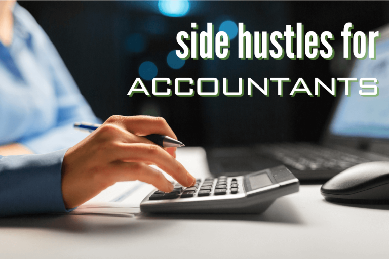 The 18 Best Side Hustles for Accountants: Make an Extra $1,000+ Per Month
